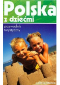 Polska z dziećmi Przewodnik turystyczny