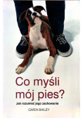 Co myśli mój pies