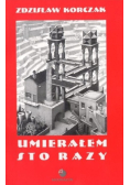 Umierałem sto razy