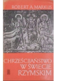 Chrześcijaństwo w świecie rzymskim