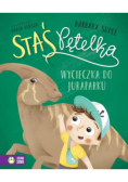 Staś Pętelka Wycieczka do juraparku