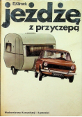 Jeżdżę z przyczepą