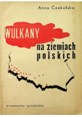 Wulkany na ziemiach polskich