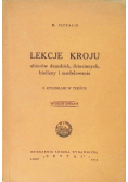 Lekcje kroju ubiorów damskich dziecinnych bielizny i modelowania 1948 r.