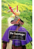 Do Santiago o pielgrzymach