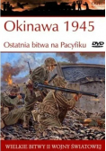 Okinawa 1945 Ostatnia bitwa na Pacyfiku