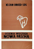 Ostatnia Wieczerza. Nowa Pascha