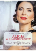 Alicja w krainie czasów Tom II
