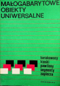 Małogabarytowe obiekty uniwersalne