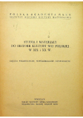 Studia i materiały do historii kultury wsi polskiej w XIX i XX w