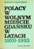 Polacy w wolnym mieście Gdańsku w latach 1920 - 1933