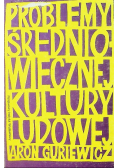 Problemy Średniowiecznej Kultury Ludowej