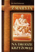 Z Maryją na drodze krzyżowej