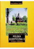 Polska egzotyczna przewodnik część II