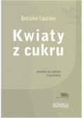 Kwiaty z cukru Collection Nouvelle