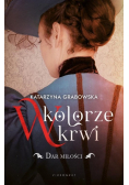 W kolorze krwi Tom 2 Dar miłości