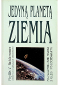 Jedyną planetą ziemia