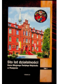 Sto lat działalności Domu Misyjnego Świętego Wojciecha Tom 1