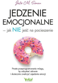 Jedzenie emocjonalne - jak NIE jeść na pocieszenie