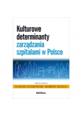 Kulturowe Determinanty Zarządzania Szpitalami W Polsce