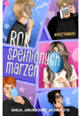 Rok spełnionych marzeń