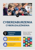 Cyberzaburzenia. Cyberuzależnienia