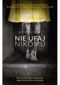 Nie ufaj nikomu