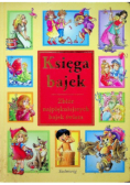 Księga Bajek zbiór najpiękniejszych bajek świata
