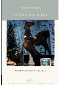 Koń nie jest nowy