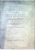 Atlas Flory Polskiej i ziem ościennych Tom XI zeszyt 3