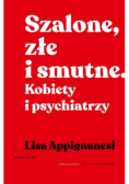 Szalone złe i smutne Kobiety i psychiatrzy