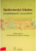 Społeczności lokalne teraźniejszość i przyszłość