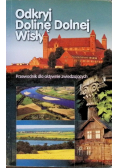Odkryj Dolinę Dolnej Wisły