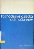 Pochodzenie dziecka od małżonków