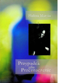 Przypadek albo przeznaczenie