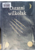 Ostatni wilkołak