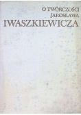 O twórczości Jarosława Iwaszkiewicza