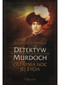 Detektyw Murdoch Ostatnia noc jej życia
