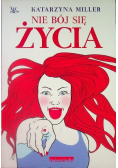 Nie bój się życia