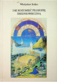 Jak rozumieć filozofię średniowieczną