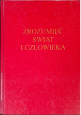 Zrozumieć świat i człowieka