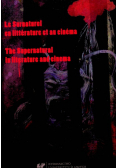 Le Surnaturel en litterature et au cinema The supernatural in literature and cinema