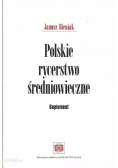 Polskie rycerstwo średniowieczne Suplement