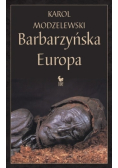 Barbarzyńska Europa
