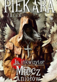 Ja inkwizytor Miecz Aniołów
