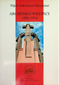Architekci Wileńscy 1850-1914