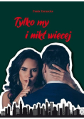 Tylko my i nikt więcej