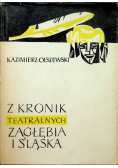 Z kronik teatralnych zagłębia i śląska