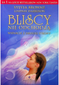 Bliscy nie odchodzą