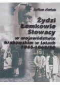 Żydzi Łemkowie Słowacy  w województwie krakowskim w latach 1945 - 1949